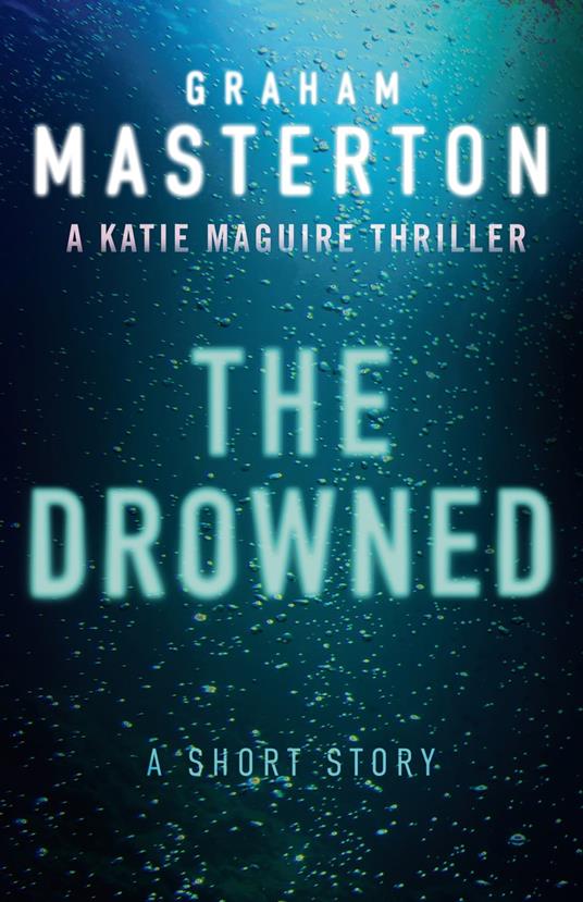 The Drowned: A Short Story