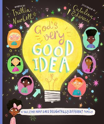 God's Very Good Idea Storybook: A True Story of God's Delightfully Different Family - Trillia J. Newbell - cover