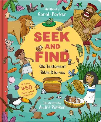 Seek and Find: Old Testament Bible Stories: With over 450 things to find and count! - Sarah Parker - cover