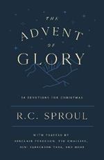 The Advent of Glory: 24 Devotions for Christmas