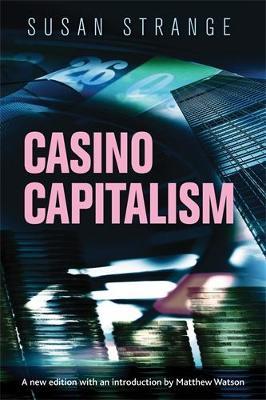 Casino Capitalism: With an Introduction by Matthew Watson - Susan Strange - cover