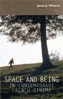 Space and Being in Contemporary French Cinema - James S. Williams - cover
