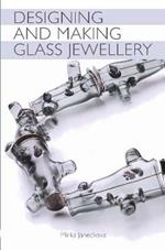 Designing and Making Glass Jewellery