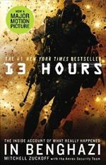 13 Hours: The explosive inside story of how six men fought off the Benghazi terror attack