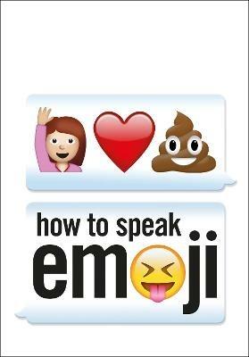 How to Speak Emoji - Fred Benenson - cover