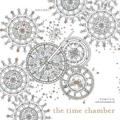 The Time Chamber: A magical story and colouring book - Daria Song - cover