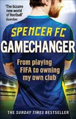 Gamechanger: From playing FIFA to owning my own club