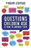 Questions Children Ask and How to Answer Them