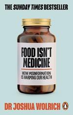 Food Isn’t Medicine