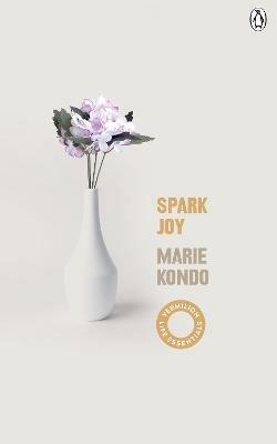 Spark Joy: An Illustrated Guide to the Japanese Art of Tidying - Marie Kondo - cover