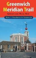 Greenwich Meridian Trail Book 1: Peacehaven to Greenwich - Graham Heap,Hilda Heap - cover