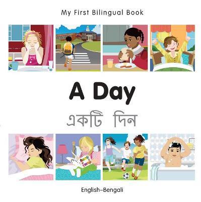 My First Bilingual Book -  A Day (English-Bengali) - Milet Publishing - cover