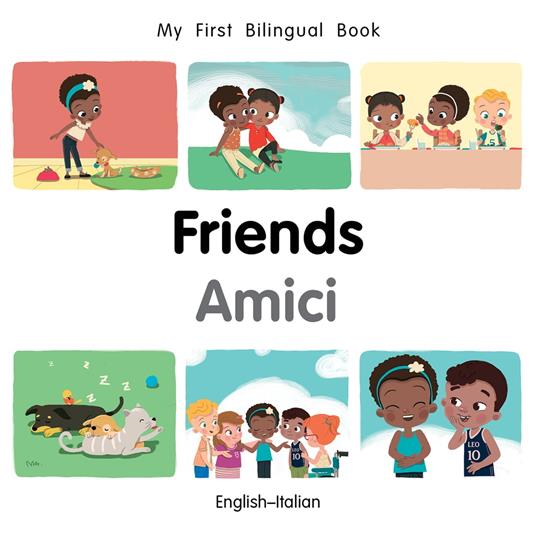 My First Bilingual Book–Friends (English–Italian) - Patricia Billings - ebook