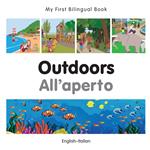 My First Bilingual Book–Outdoors (English–Italian)