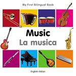 My First Bilingual Book–Music (English–Italian)