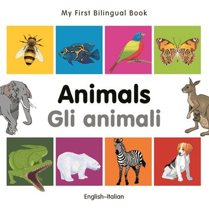 My First Bilingual Book–Animals (English–Italian) - Milet Publishing - ebook