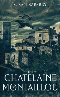 The Chatelaine of Montaillou - Susan E. Kaberry - cover