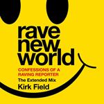 Rave New World