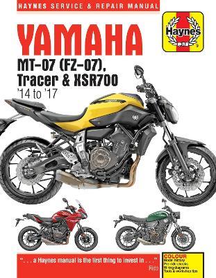 Yamaha MT-07, Tracer & XSR700 (14 to 17) Haynes Repair Manual - Matthew Coombs - cover