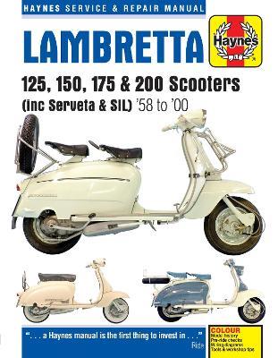 Lambretta Scooters (58 - 00): 125, 150, 175 & 200 Scooters (inc Servita & SIL) - cover