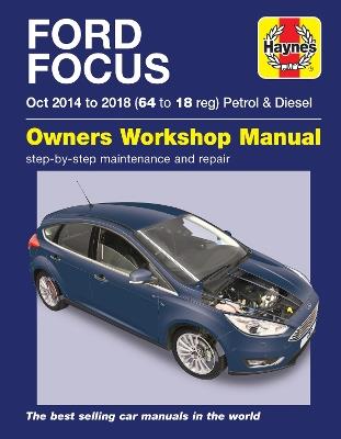 Ford Focus petrol & diesel (Oct '14-'18) 64 to 18 - Peter Gill - cover