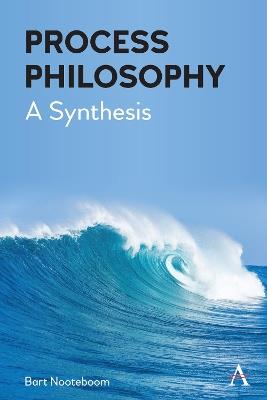 Process Philosophy: A Synthesis - Bart Nooteboom - cover