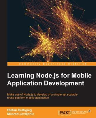 Learning Node.js for Mobile Application Development - Stefan Buttigieg,Milorad Jevdjenic - cover