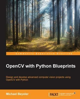 OpenCV with Python Blueprints - Michael Beyeler - cover