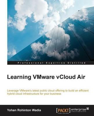 Learning VMware vCloud Air - Yohan Rohinton Wadia - cover