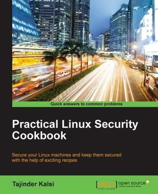 Practical Linux Security Cookbook - Tajinder Kalsi - cover