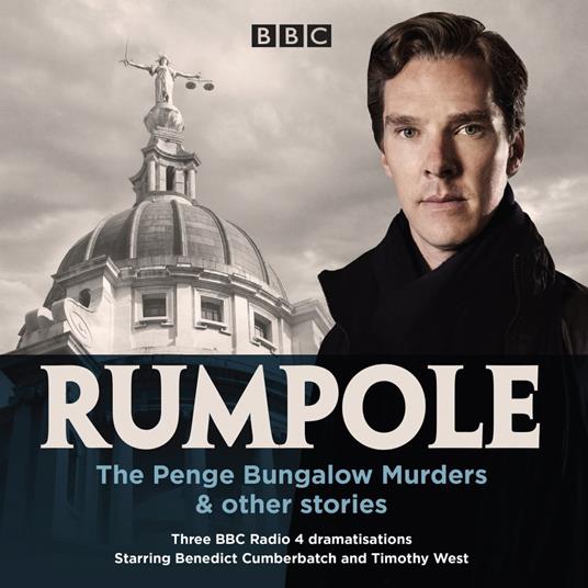 Rumpole: The Penge Bungalow Murders & other stories