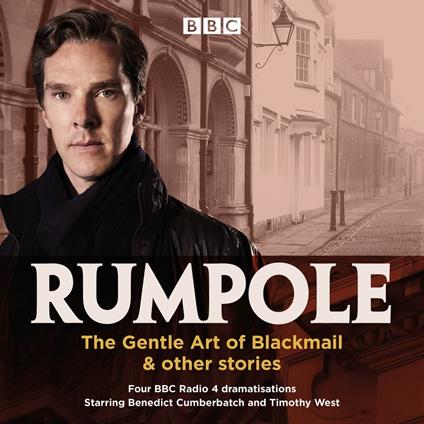 Rumpole: The Gentle Art of Blackmail & other stories