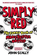 Simply Red: The Funny Book of Manchester United