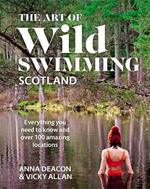 The Art of Wild Swimming: Scotland