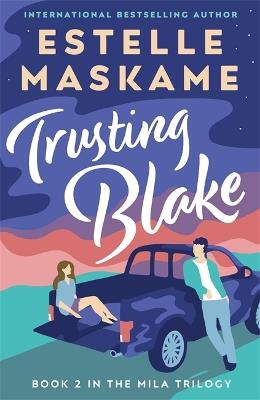 Trusting Blake - Estelle Maskame - cover