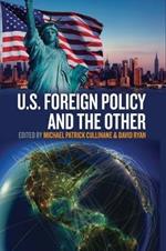 U.S. Foreign Policy and the Other