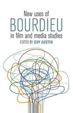 New Uses of Bourdieu in Film and Media Studies