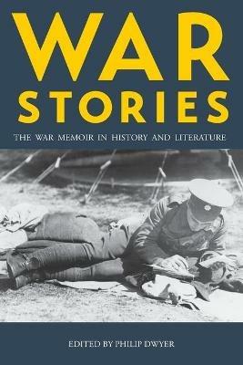War Stories: The War Memoir in History and Literature - cover