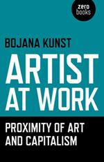 Artist at Work, Proximity of Art and Capitalism