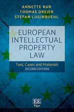 European Intellectual Property Law: Text, Cases and Materials, Second Edition