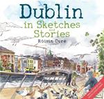 Dublin in Sketches and Stories