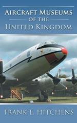 Aircraft Museums of the United Kingdom