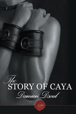 The Story of Caya - Damien Dsoul - cover