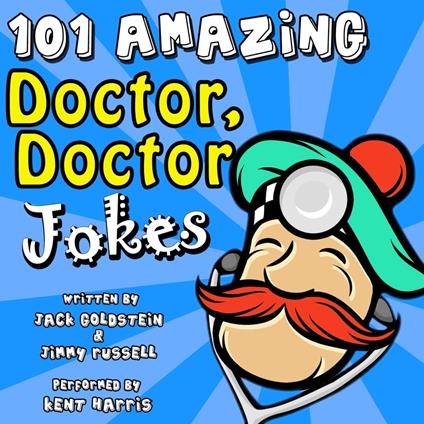 101 Amazing Doctor Doctor Jokes