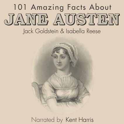 101 Amazing Facts about Jane Austen