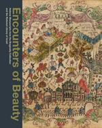 Encounters of Beauty: Hebrew Manuscripts from the Braginsky Collection and the National Library of Israel