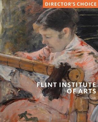 Flint Institute of Art: Director's Choice - Tracee Glab - cover
