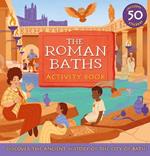 The Roman Baths: Activity Book