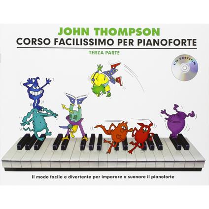  Corso facilissimo di pianoforte. Vol. 3 -  John Thompson - copertina