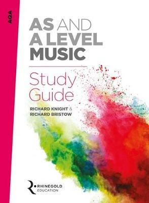 AQA AS And A Level Music Study Guide - Richard Knight,Richard Bristow - cover